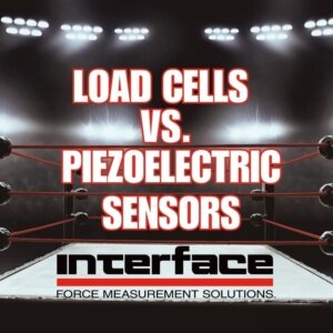 Load Cells Versus Piezoelectric