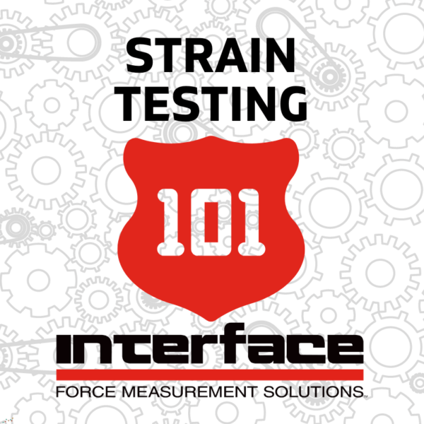 INTERFACE 101 STRAIN TESTING